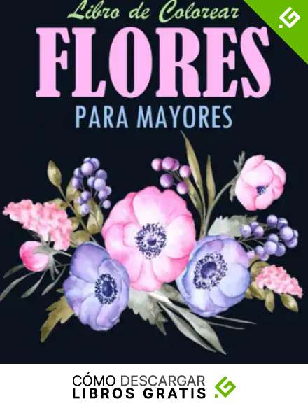 Flores Libro de Colorear para Mayores: 42 Ilustraciones Profesionales para Aliviar el Estr&eacute;s y Relajarse | Flores para Dibujo Consciente Sobre un ... Adultos con Flores en Gran Formato, 8.5x11