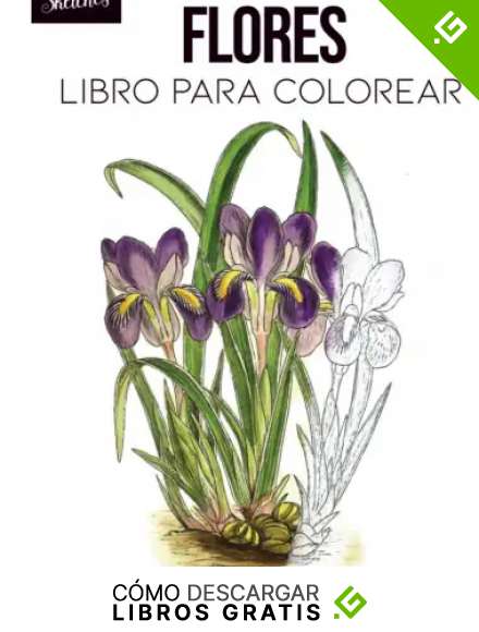 Flores libro para colorear: cuaderno bot&aacute;nico, ilustraci&oacute;n bot&aacute;nica, flores para colorear, flores en acuarela, bocetos florales