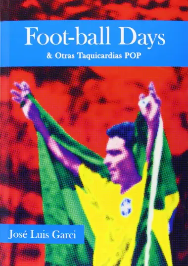 Foot-Ball Days: Y OTRAS TAQUICARDIAS POP (FUERA DE COLECCION)