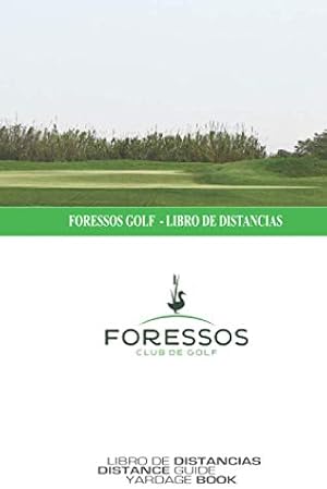 Foressos Golf - Libro de Distancias: SkyGolfspain.com