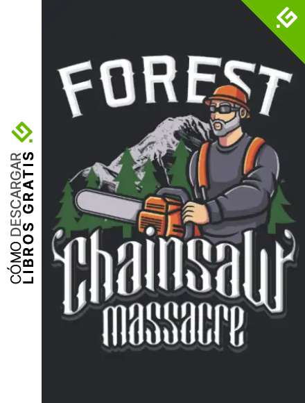 Forest Chainsaw Massacre: Masacre del bosque con motosierra Lumberjack Funny Forest Worker Forester Gifts Cuaderno forrado (formato A5, 15,24 x 22,86 cm, 120 p&aacute;ginas)
