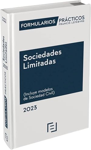 Formularios Pr&aacute;cticos Sociedades Limitadas 2023 (SIN COLECCION)