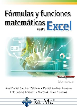 F&oacute;rmulas y funciones matem&aacute;ticas con Excel (SIN COLECCION)