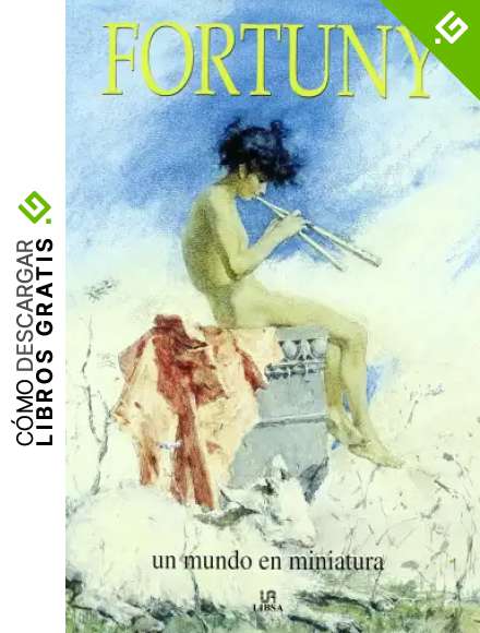 Fortuny: Un Mundo en Miniatura (Arte)