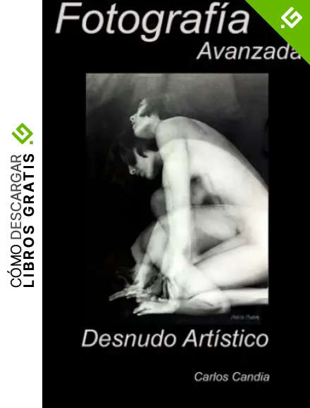 Fotografia Avanzada: Desnudo Artitico