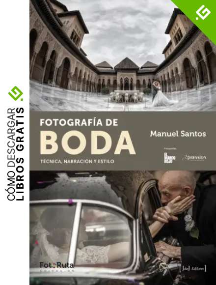 Fotograf&iacute;a De Boda: T&eacute;cnica, narraci&oacute;n y estilo: 16 (FotoRuta)