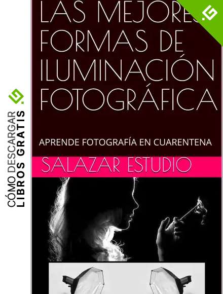 FOTOGRAF&Iacute;A ILUMINACION PASO A PASO : FOTOGRAF&Iacute;A DIGITAL