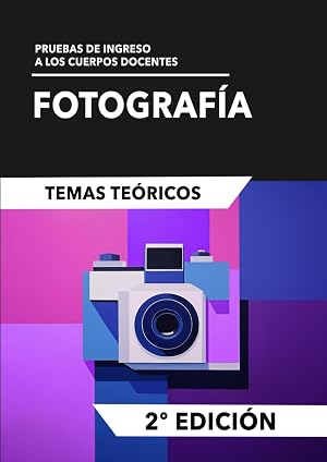 Fotograf&iacute;a: Temas te&oacute;ricos: Prueba de ingreso a los cuerpos docentes