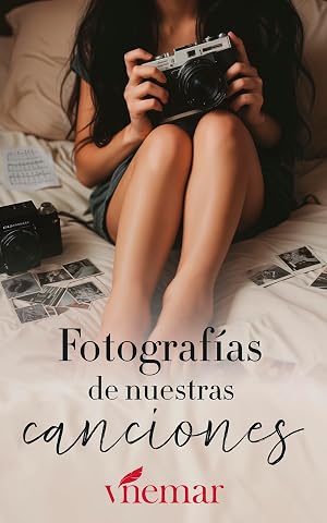 Fotograf&iacute;as de Nuestras Canciones: Una novela rom&aacute;ntica er&oacute;tica de ficci&oacute;n contempor&aacute;nea