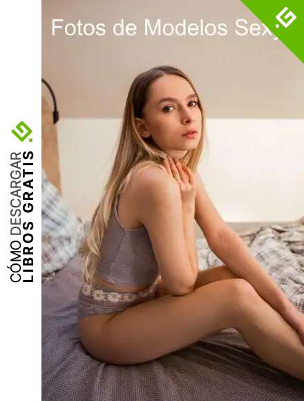 Fotos de Modelos Sexys (Chicas Calientes n&ordm; 5)