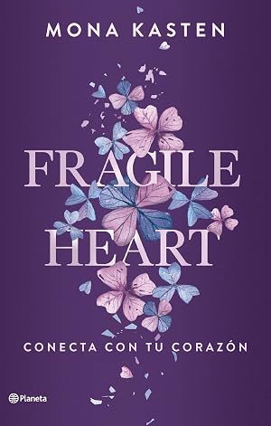Fragile Heart. Conecta con tu coraz&oacute;n (Scarlet Luck n&ordm; 2)