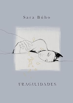 Fragilidades (Poes&iacute;a ilustrada)