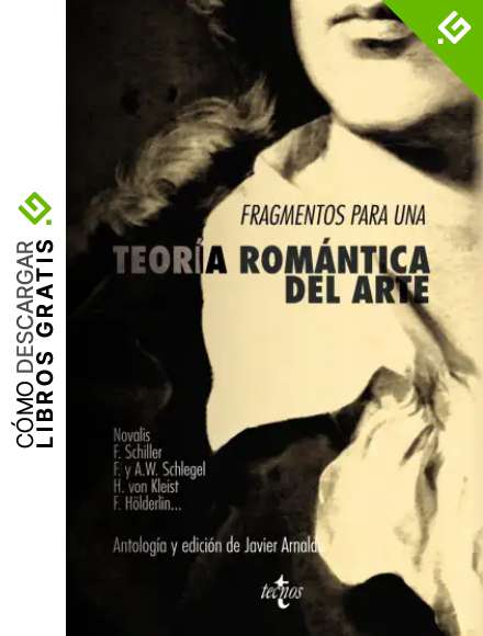 Fragmentos para una teor&iacute;a rom&aacute;ntica del arte (Filosof&iacute;a - Neometr&oacute;polis)