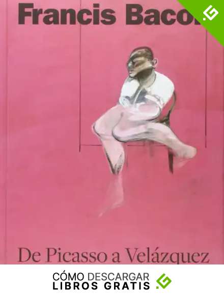 Francis Bacon: De Picasso a Vel&aacute;zquez (Arte y Fotograf&iacute;a)