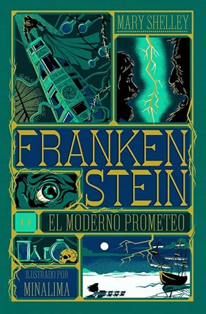Frankenstein: o el moderno Prometeo (Cl&aacute;sicos ilustrados de MinaLima)