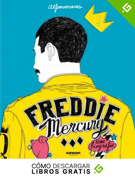 Freddie Mercury: Una biograf&iacute;a (Random C&oacute;mics)