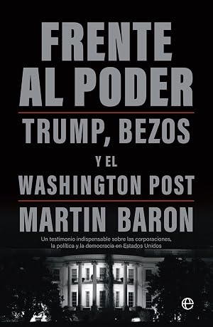 Frente al poder: Trump, Bezos y el Washington Post (ACTUALIDAD)