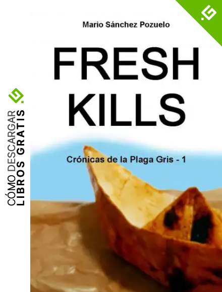 Fresh Kills: Cr&oacute;nicas de la Plaga Gris - 1