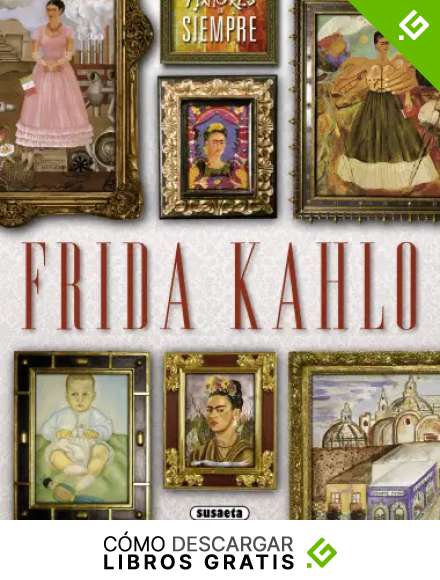 Frida Kahlo (Pintores de siempre)
