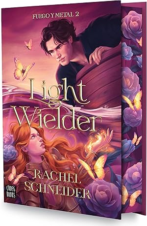 Fuego y metal 2. Light Wielder: Edici&oacute;n con cantos tintados (Ficci&oacute;n)