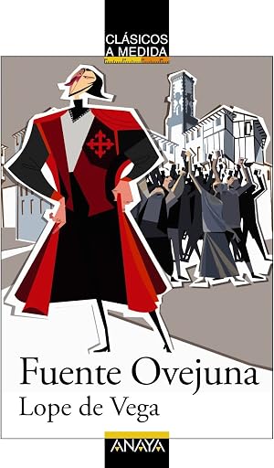 Fuente Ovejuna (CL&Aacute;SICOS - Cl&aacute;sicos a Medida)