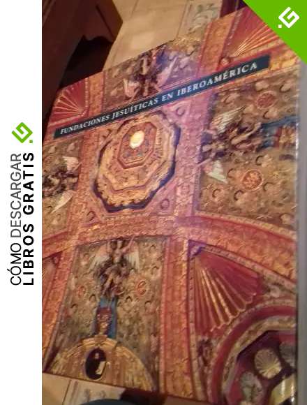 FUNDACIONES JESUITICAS EN IBEROAMERICA