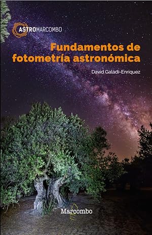 Fundamentos de fotometr&iacute;a astron&oacute;mica: 1 (ASTROMARCOMBO)