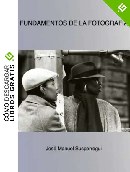 Fundamentos de la fotograf&iacute;a