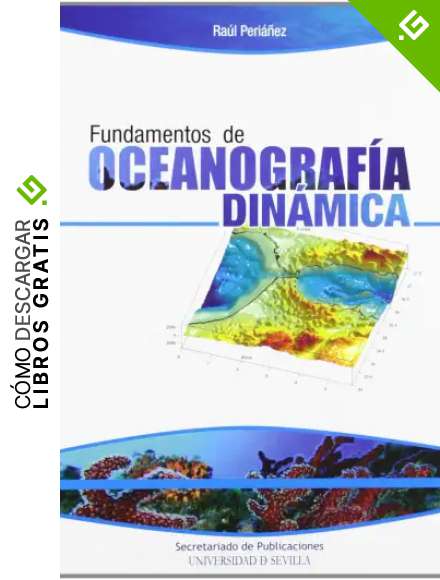 Fundamentos de Oceanograf&iacute;a Din&aacute;mica: 80 (Serie Ciencias)
