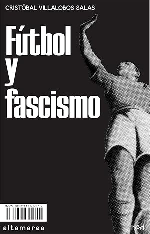 F&uacute;tbol y fascismo: 07 (Ensayo)
