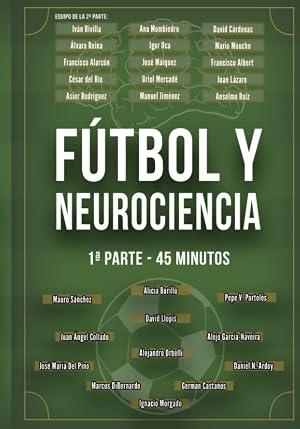 F&uacute;tbol y Neurociencia: 1&ordf; parte - 45 minutos: 1a parte - 45 minutos