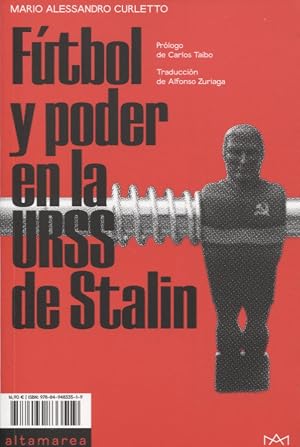 F&uacute;tbol y poder en la URSS de Stalin (Ensayo)
