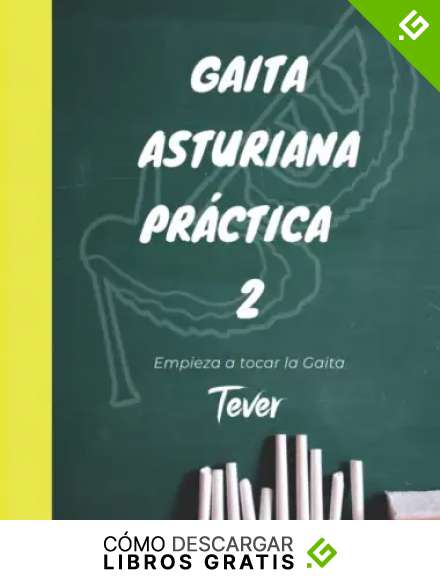 Gaita Asturiana Pr&aacute;ctica 2: Empieza a tocar este instrumento musical