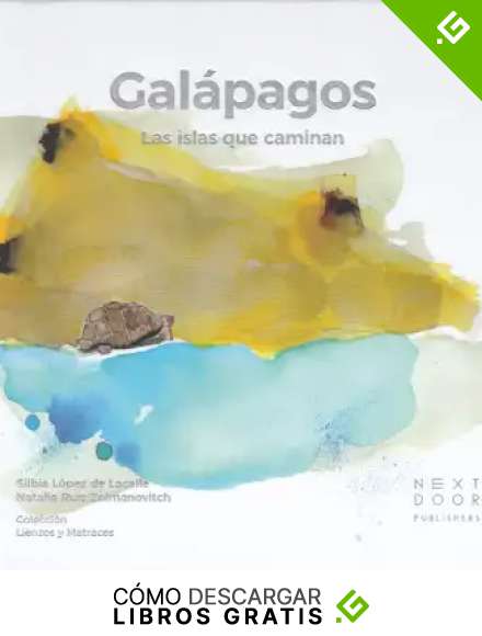 Gal&aacute;pagos: Las islas que caminan: 7 (Lienzos y Matraces)