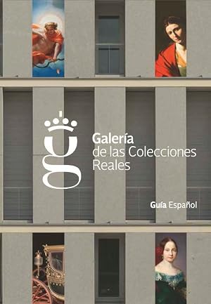 Galeria de las Colecciones Reales: gu&iacute;a espa&ntilde;ol (SIN COLECCION)