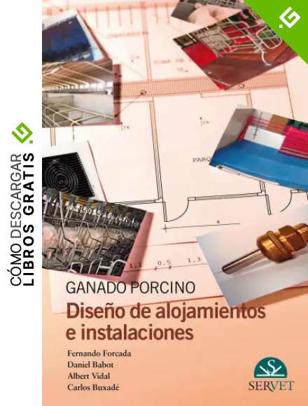Ganado porcino. Dise&ntilde;o de alojamientos e instalaciones - Libros de veterinaria - Editorial Servet