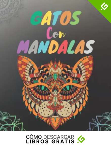 Gatos Con Mandalas: Libro De Colorear Para Adultos. M&aacute;s De 21 Lindos Gatos. Libros Para Colorear Antiestr&eacute;s Con Dise&ntilde;os Muy C&oacute;modos