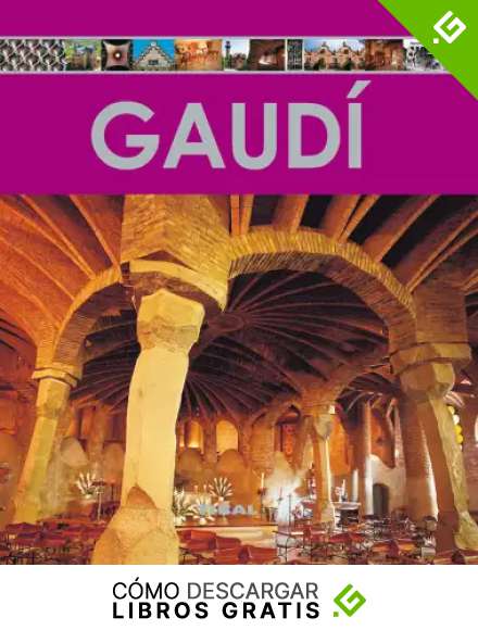 Gaudi (Enciclopedia Del Arte)