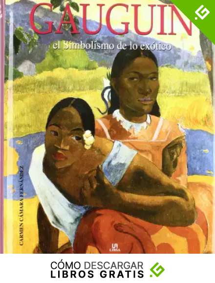 Gauguin: El Simbolismo de lo Ex&oacute;tico (Arte)
