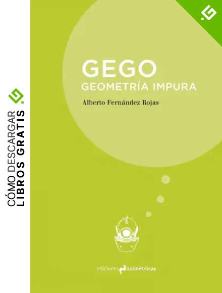 GEGO. GEOMETR&Iacute;A IMPURA: 28 (INMERSIONES)