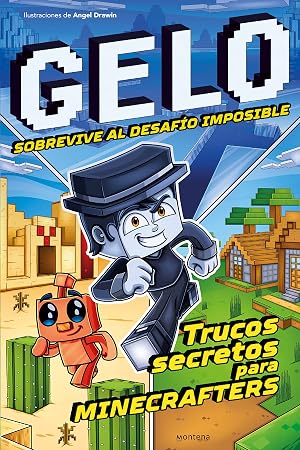 Gelo Sobrevive al desaf&iacute;o imposible: Trucos secretos para minecrafters (Lo m&aacute;s visto)