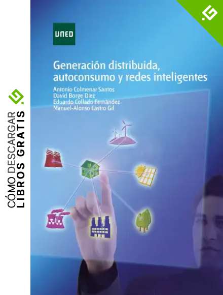 GENERACI&Oacute;N DISTRIBUIDA, AUTOCONSUMO Y REDES INTELIGENTES