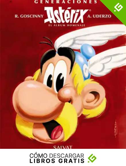 Generaciones Ast&eacute;rix (Castellano - A Partir De 10 A&ntilde;os - Ast&eacute;rix - Especiales)