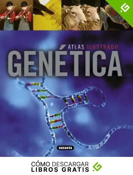 Gen&eacute;tica (Atlas Ilustrado)