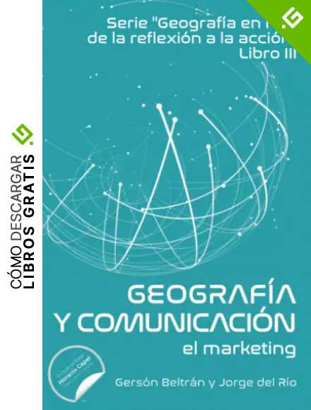 Geograf&iacute;a en red y comunicaci&oacute;n: el marketing