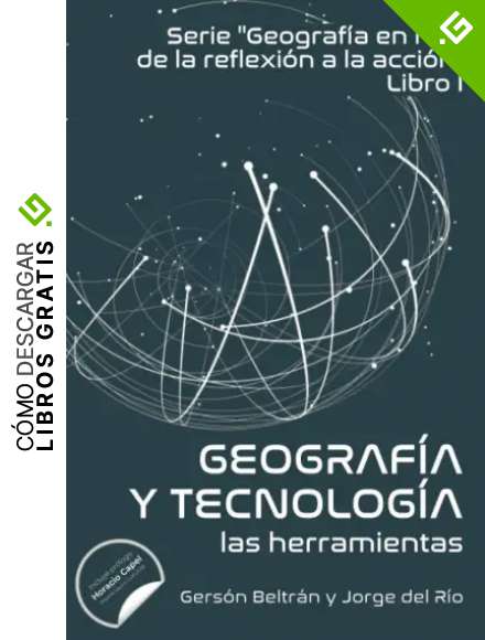 Geograf&iacute;a en red y tecnolog&iacute;a: las herramientas