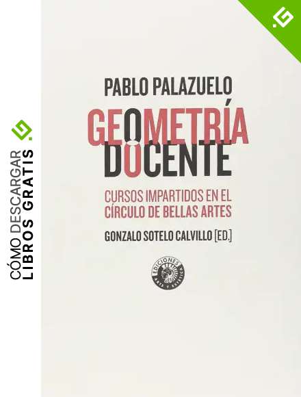 Geometr&iacute;a docente. Los cursos de Pablo Palazuelo en el c&iacute;rculo de bellas artes