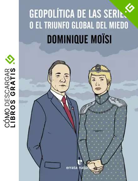 Geopol&iacute;tica de las series: O el triunfo global del miedo (SERIES PARA LEER)