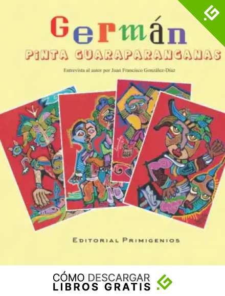 Germ&aacute;n pinta guaraparanganas