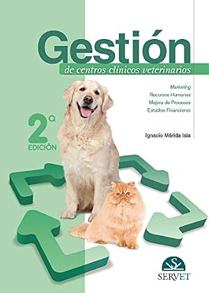 Gesti&oacute;n de centros cl&iacute;nicos veterinarios (2.&ordf; edici&oacute;n)